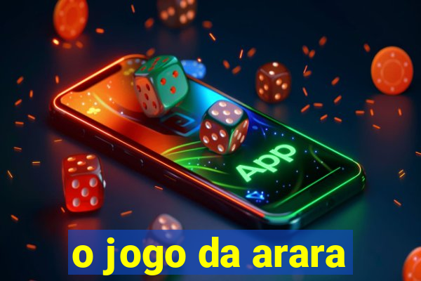 o jogo da arara